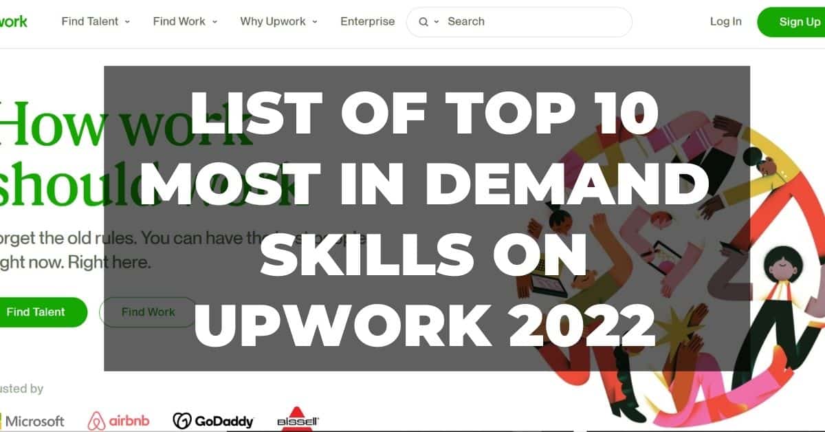 You are currently viewing List of top 10 most in demand skills on Upwork 2022