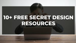 Read more about the article 10+ FREE Secret Design Resources