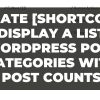 Create Shortcode to display a list of WordPress Post Categories with post counts