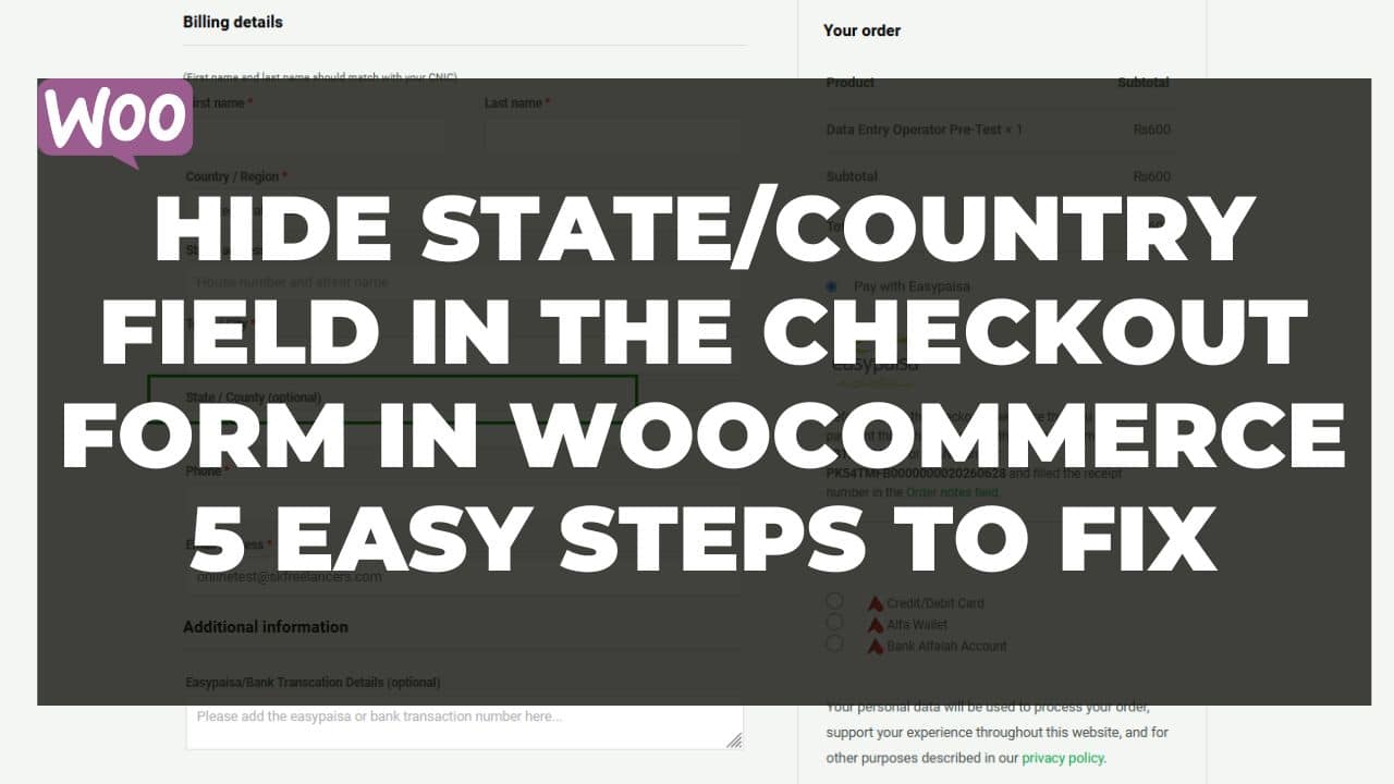 Read more about the article Hide state/country field in the checkout form in Woocommerce| 5 easy steps to fix