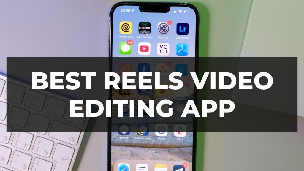 Best Reels Video Editing App SKFREELANCERS