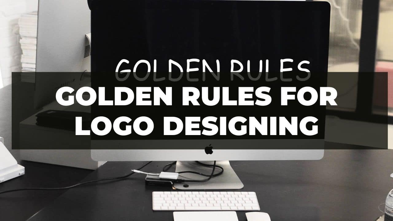 You are currently viewing Golden rules for logo designing
