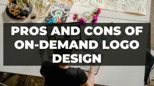 Read more about the article Pros And Cons Of On-Demand Logo Design