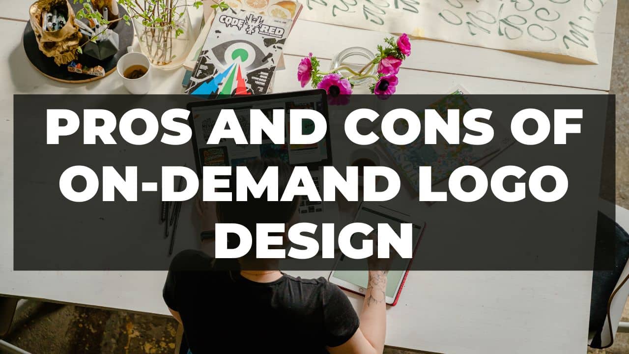 Read more about the article Pros And Cons Of On-Demand Logo Design