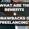 What are the benefits and drawbacks of freelancing
