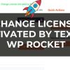 change License Activated by text in WP Rocket Plugin